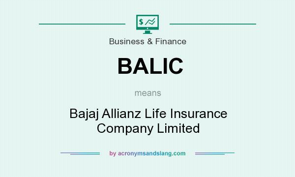 What does BALIC mean? It stands for Bajaj Allianz Life Insurance Company Limited