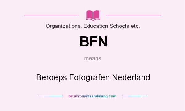 What does BFN mean? It stands for Beroeps Fotografen Nederland
