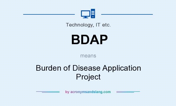 What does BDAP mean? It stands for Burden of Disease Application Project