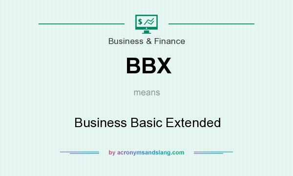 What does BBX mean? It stands for Business Basic Extended