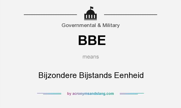 What does BBE mean? It stands for Bijzondere Bijstands Eenheid