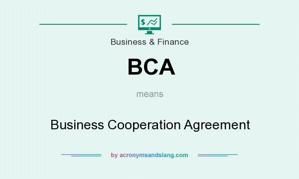 What does BCA mean? It stands for Business Cooperation Agreement