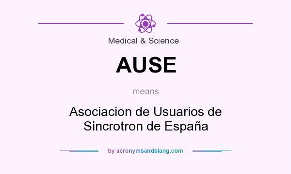 What does AUSE mean? It stands for Asociacion de Usuarios de Sincrotron de España