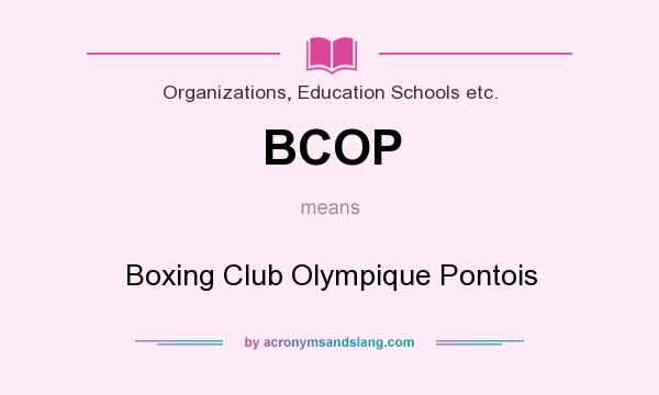 What does BCOP mean? It stands for Boxing Club Olympique Pontois