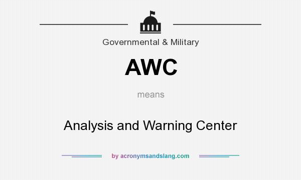 What does AWC mean? It stands for Analysis and Warning Center