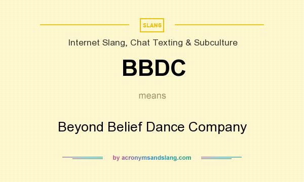 What does BBDC mean? It stands for Beyond Belief Dance Company