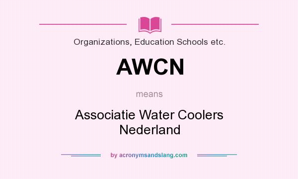 What does AWCN mean? It stands for Associatie Water Coolers Nederland