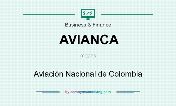 What does AVIANCA mean? It stands for Aviación Nacional de Colombia