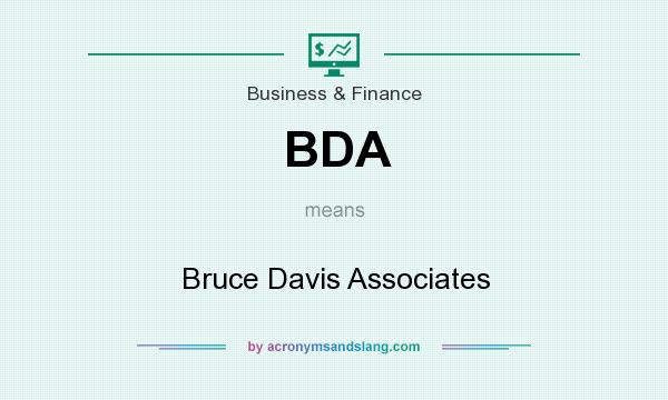 What does BDA mean? It stands for Bruce Davis Associates