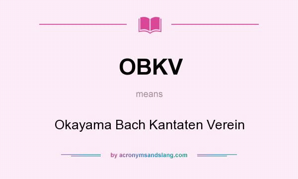 What does OBKV mean? It stands for Okayama Bach Kantaten Verein