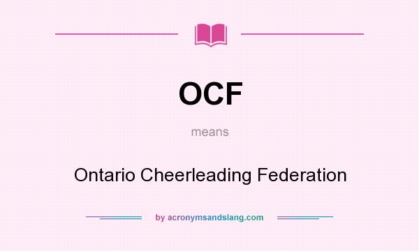 What does OCF mean? It stands for Ontario Cheerleading Federation