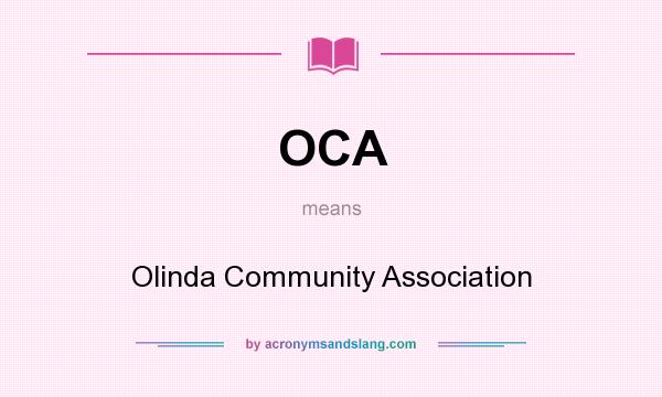 What does OCA mean? It stands for Olinda Community Association