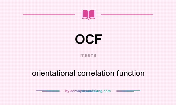 What does OCF mean? It stands for orientational correlation function