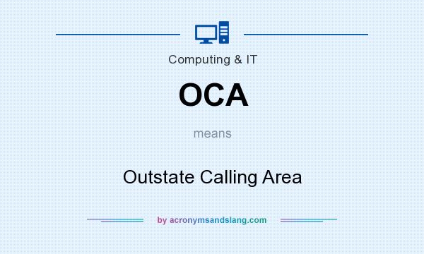 What does OCA mean? It stands for Outstate Calling Area