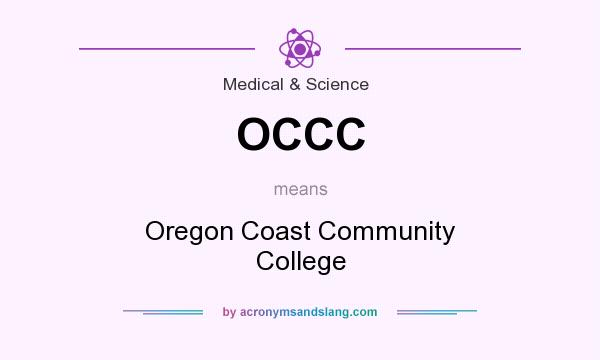 What does OCCC mean? It stands for Oregon Coast Community College
