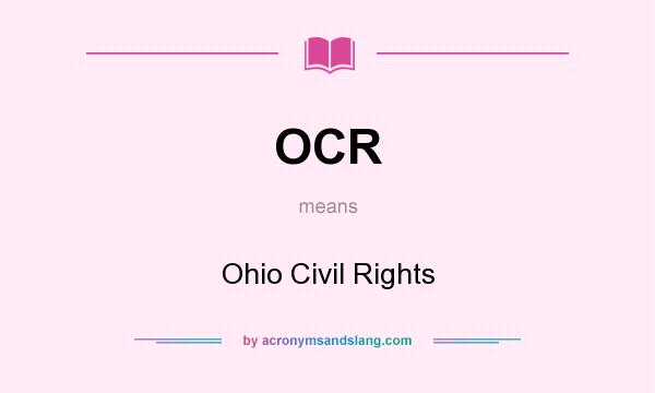 What does OCR mean? It stands for Ohio Civil Rights