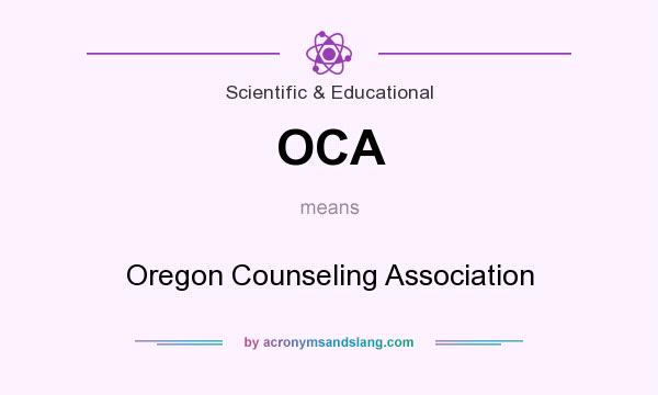 What does OCA mean? It stands for Oregon Counseling Association