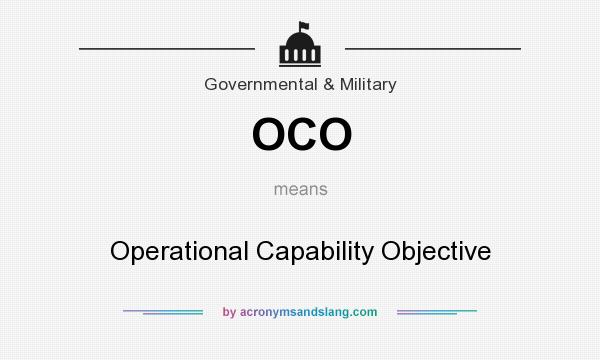 What does OCO mean? It stands for Operational Capability Objective
