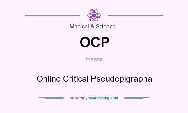 What does OCP mean? It stands for Online Critical Pseudepigrapha