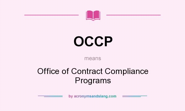 What does OCCP mean? It stands for Office of Contract Compliance Programs
