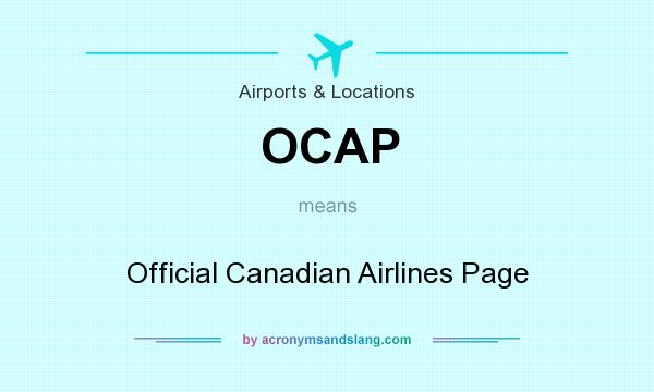 What does OCAP mean? It stands for Official Canadian Airlines Page