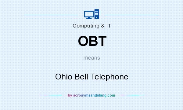 What does OBT mean? It stands for Ohio Bell Telephone