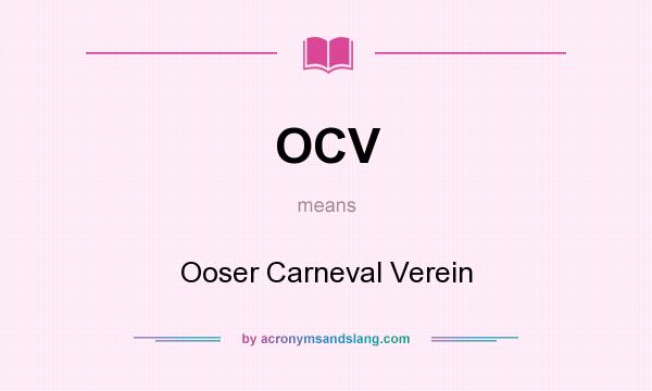 What does OCV mean? It stands for Ooser Carneval Verein