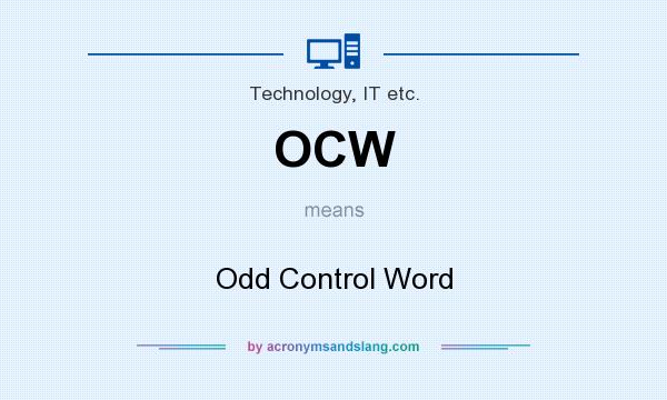 What does OCW mean? It stands for Odd Control Word