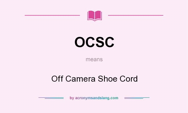 What does OCSC mean? It stands for Off Camera Shoe Cord