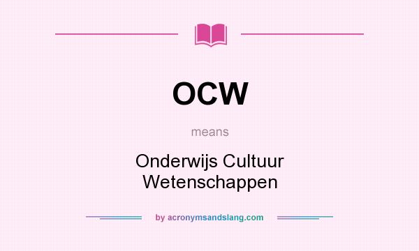 What does OCW mean? It stands for Onderwijs Cultuur Wetenschappen