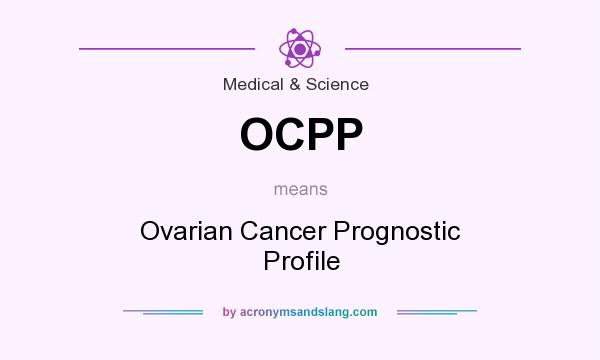 What does OCPP mean? It stands for Ovarian Cancer Prognostic Profile