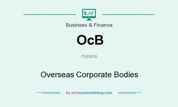 What does OcB mean? It stands for Overseas Corporate Bodies