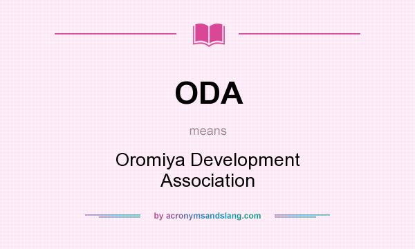What does ODA mean? It stands for Oromiya Development Association