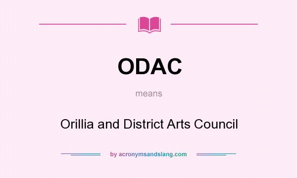What does ODAC mean? It stands for Orillia and District Arts Council