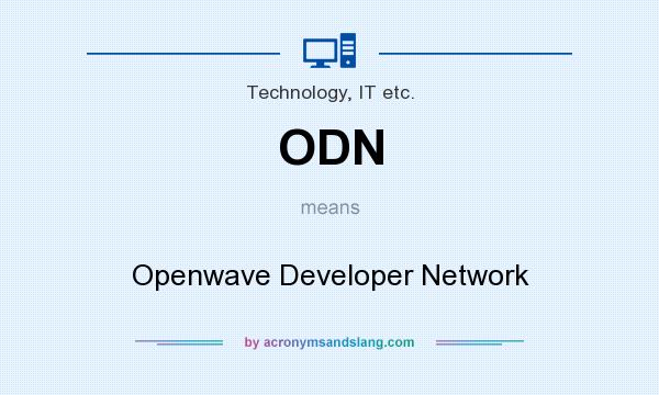What does ODN mean? It stands for Openwave Developer Network