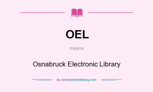What does OEL mean? It stands for Osnabruck Electronic Library