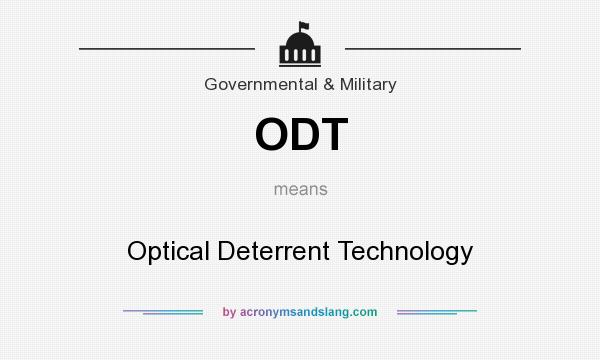 What does ODT mean? It stands for Optical Deterrent Technology