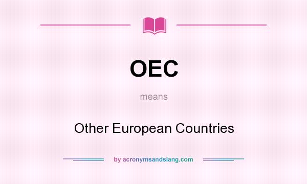 What does OEC mean? It stands for Other European Countries