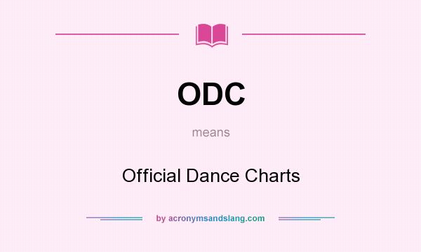 What does ODC mean? It stands for Official Dance Charts