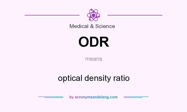 What does ODR mean? It stands for optical density ratio