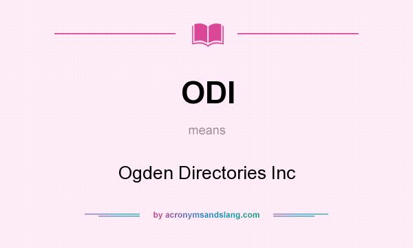 What does ODI mean? It stands for Ogden Directories Inc