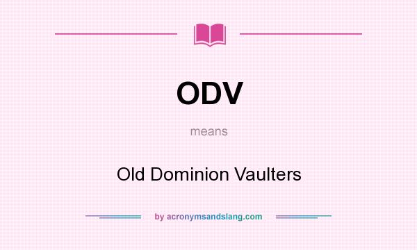 What does ODV mean? It stands for Old Dominion Vaulters