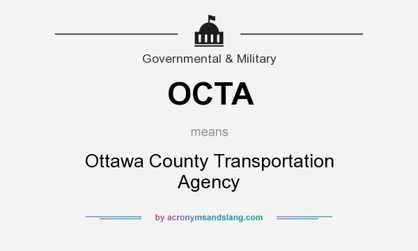What does OCTA mean? It stands for Ottawa County Transportation Agency