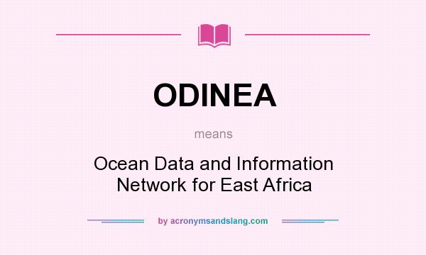What does ODINEA mean? It stands for Ocean Data and Information Network for East Africa
