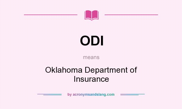 What does ODI mean? It stands for Oklahoma Department of Insurance