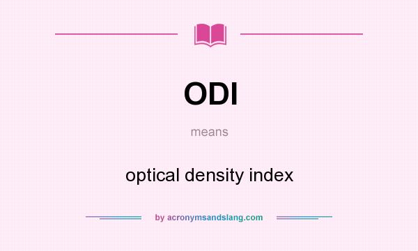 What does ODI mean? It stands for optical density index