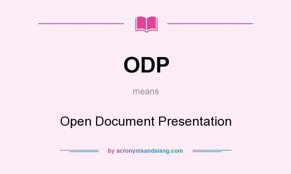 What does ODP mean? It stands for Open Document Presentation