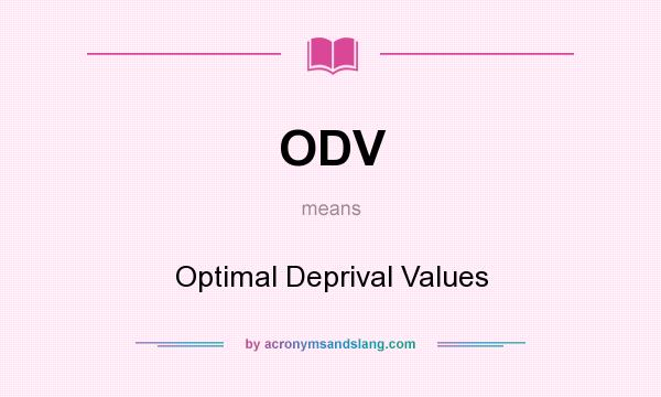 What does ODV mean? It stands for Optimal Deprival Values