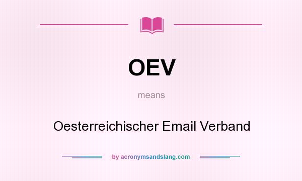What does OEV mean? It stands for Oesterreichischer Email Verband