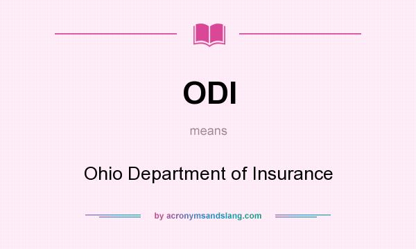 What does ODI mean? It stands for Ohio Department of Insurance